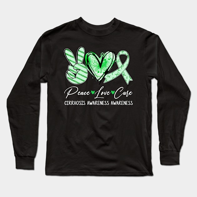 Peace Love Cure Green Ribbon Cirrhosis Awareness Awareness Long Sleeve T-Shirt by Bruce D Hubbard